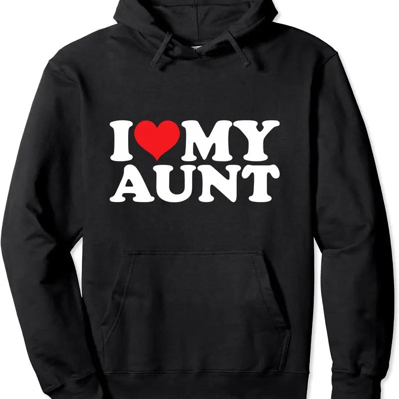 I Love My Aunt Pullover Hoodie | Unisex Hooded Sweatshirt Shirt | PrintMintTees.com