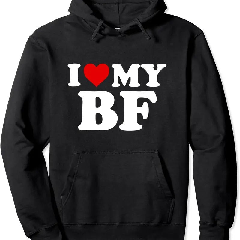I Love My BF Boyfriend Pullover Hoodie | Unisex Hooded Sweatshirt Shirt | PrintMintTees.com