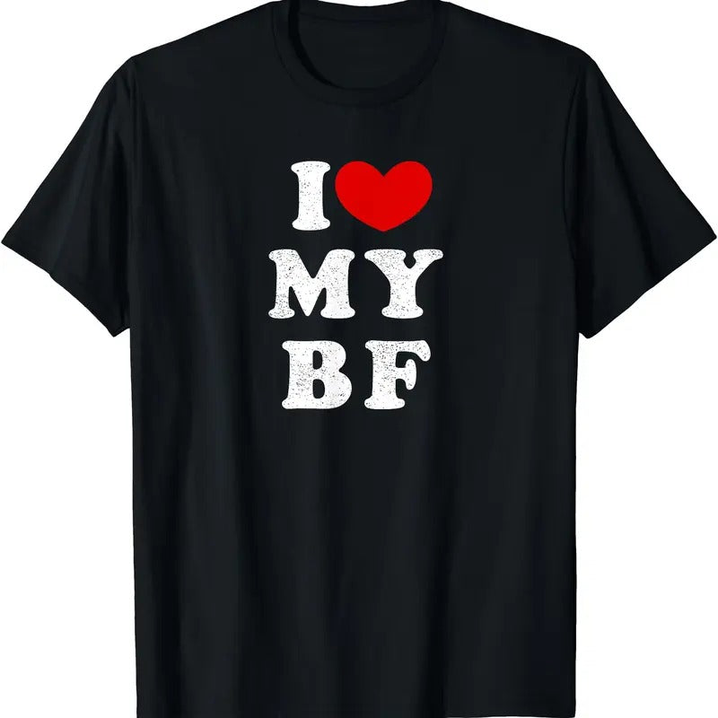 I Love My Boyfriend, I Heart My BF T-Shirt | Unisex Cotton Tee, Size S-5XL Hoodie Sweatshirt | PrintMintTees.com