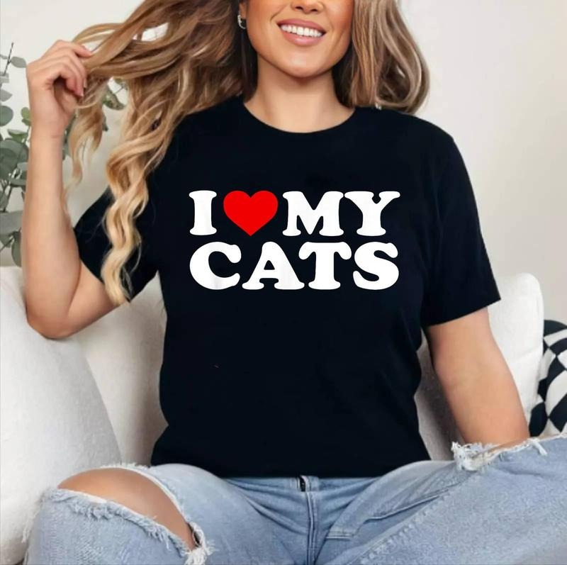 I Love My Cats T Shirt with Heart T-Shirt | Cotton 100%, Crewneck, Top Womenswear Hoodie Sweatshirt | PrintMintTees.com