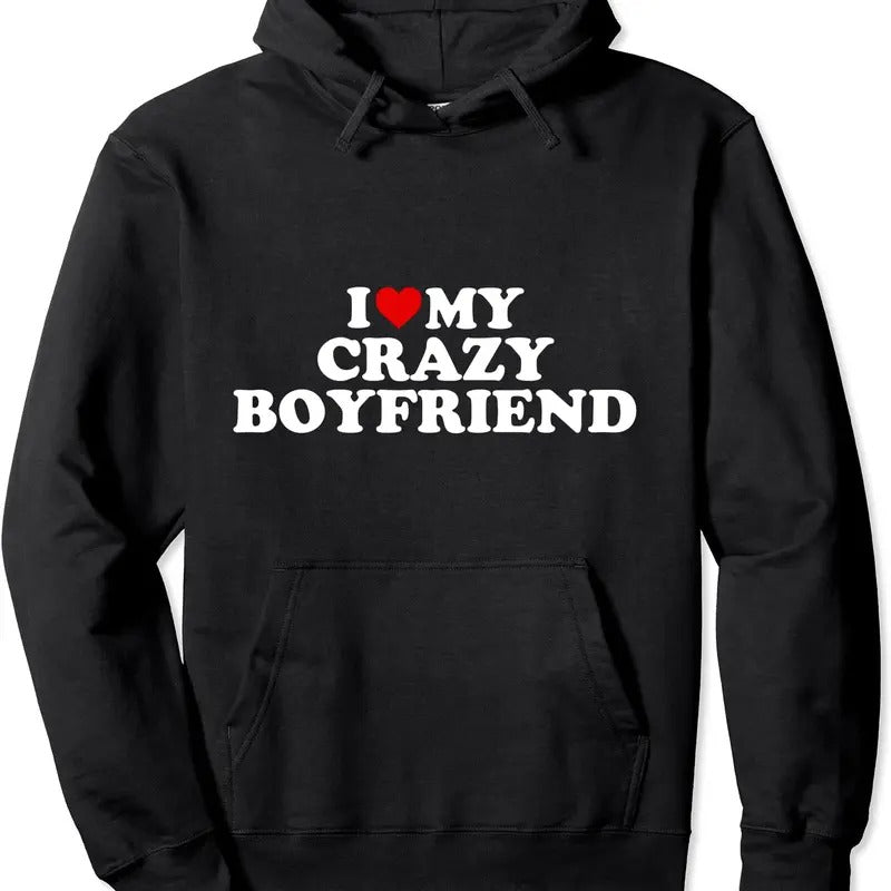 I Love My Crazy Boyfriend BF - Red Heart Pullover Hoodie | Unisex Hooded Sweatshirt Shirt | PrintMintTees.com