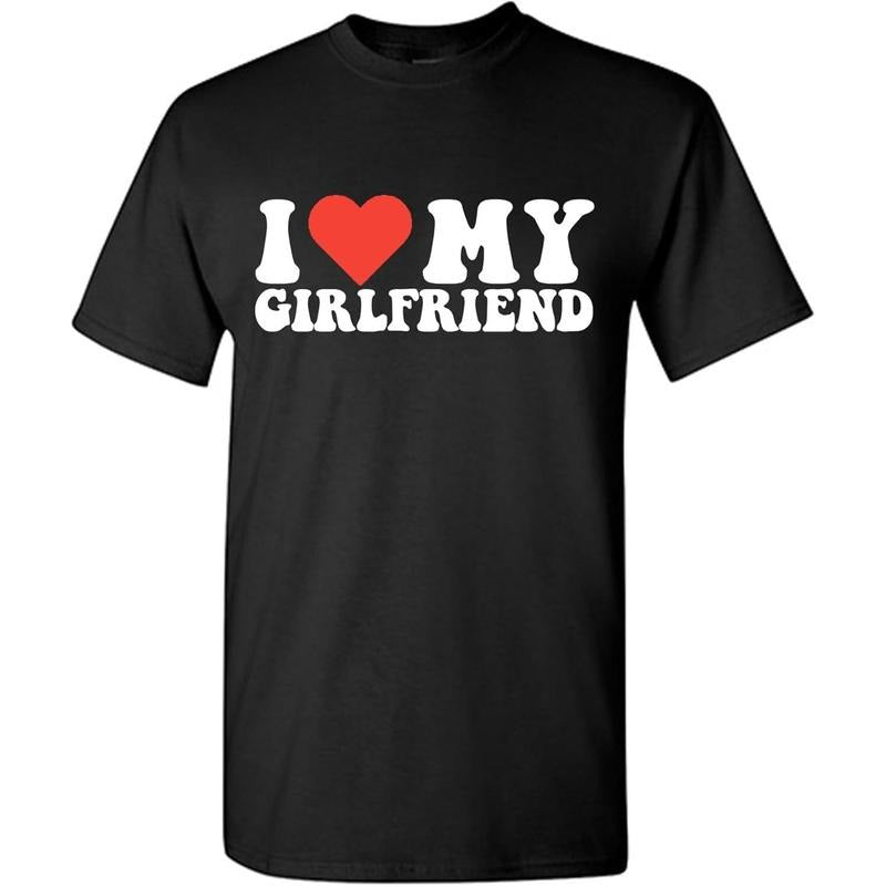 I Love My Girlfriend Shirt Graphic Mens Novelty Very Funny T Shirt made in usa Hoodie Sweatshirt | PrintMintTees.com