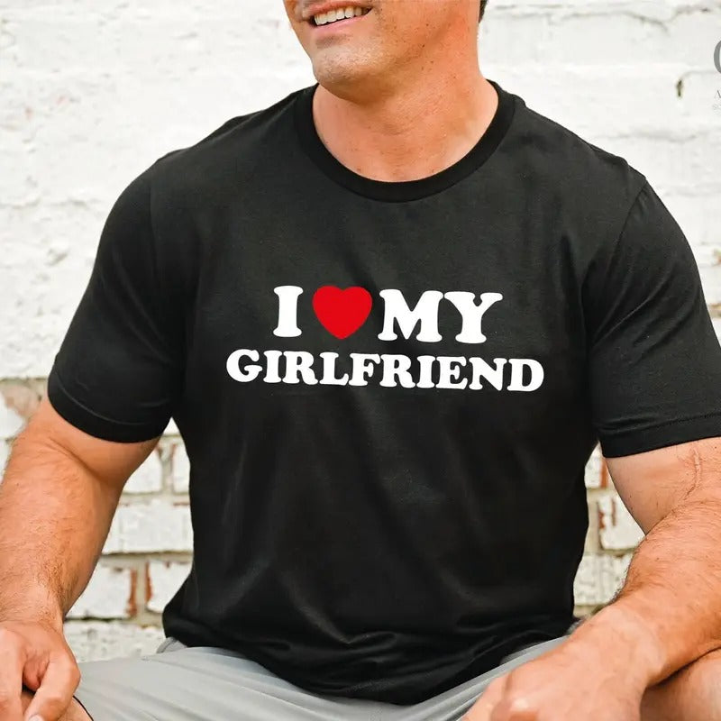 I Love My Girlfriend Shirt, Valentine Day Shirt, I Heart My Girlfriend Shirt, Valentine Shirt for Him, Valentine...