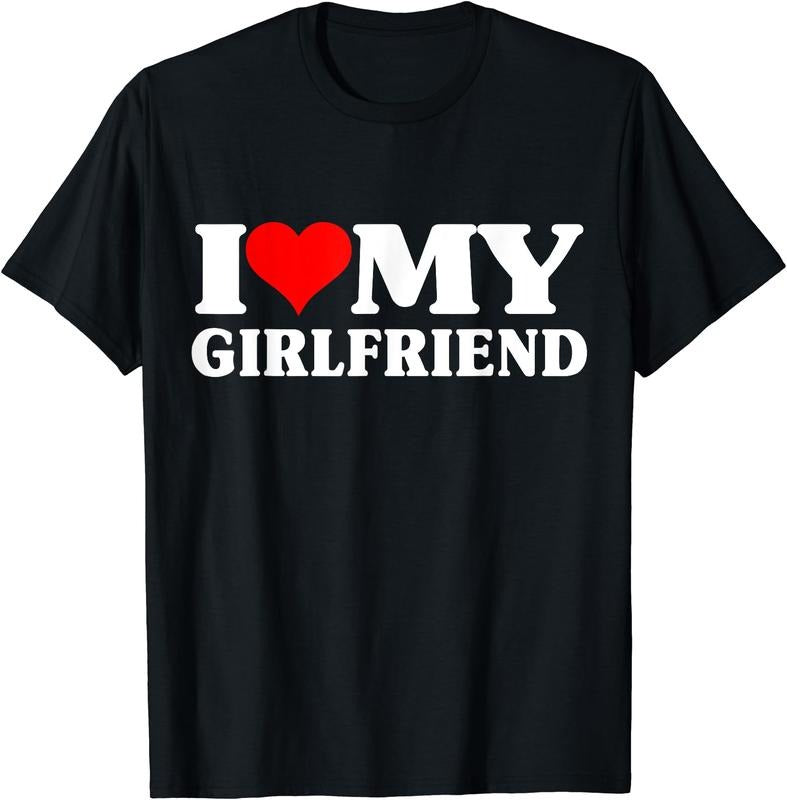 I Love My Girlfriend Cotton T-Shirts, Hoodie, Sweatshirt