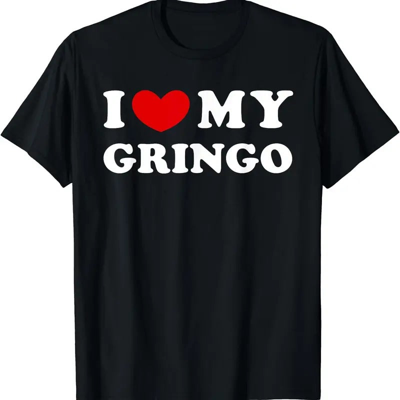 I Love My Gringo, I Heart My Gringo T-Shirt Hoodie Sweatshirt | PrintMintTees.com