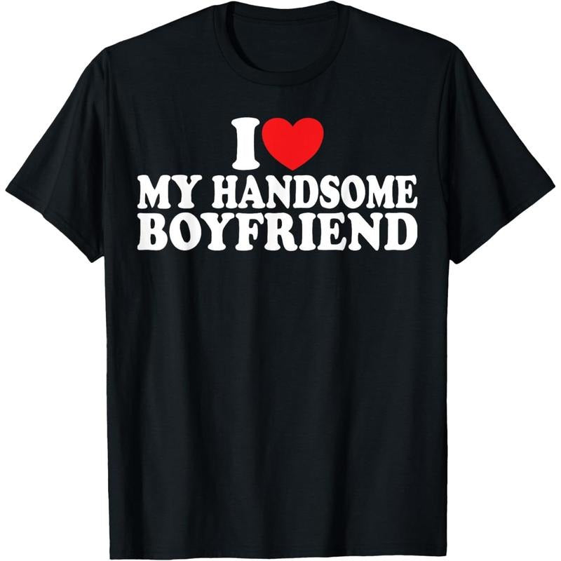 I Love My Handsome Boyfriend I Heart My Handsome Boyfriend T-Shirt made in usa Hoodie Sweatshirt | PrintMintTees.com