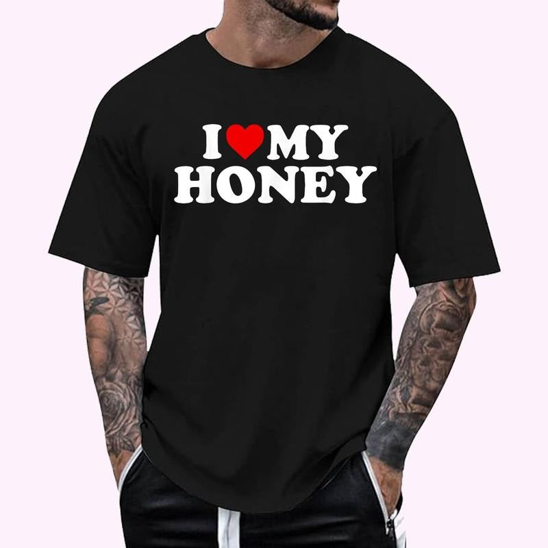 I Love My Honey T-Shirt , Unisex Cotton 100%, Top Menswear Hoodie Sweatshirt | PrintMintTees.com