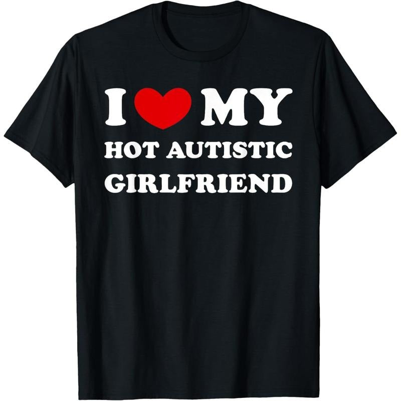 I Love My Hot Autistic Girlfriend I Heart My Autistic GF T-Shirt made in usa Hoodie Sweatshirt | PrintMintTees.com