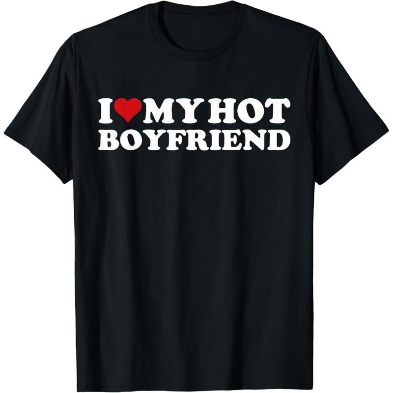 I Love My Hot Boyfriend I Heart My Hot Boyfriend BF T-Shirt made in usa Hoodie Sweatshirt | PrintMintTees.com