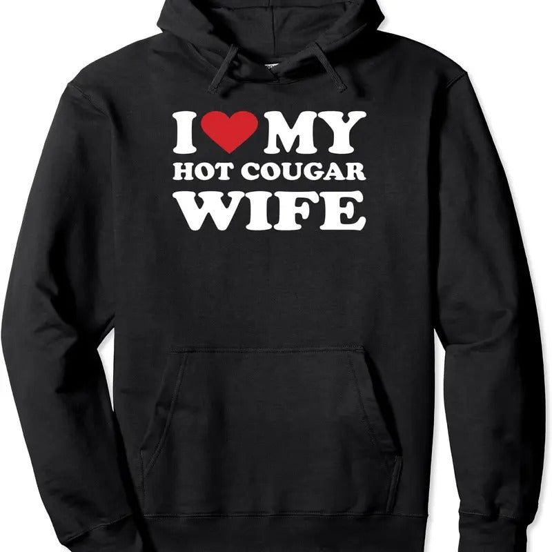 I Love My Hot Cougar Wife I Heart My Hot Cougar Wife Hooded T-Shirts, Hoodie, Sweatshirt