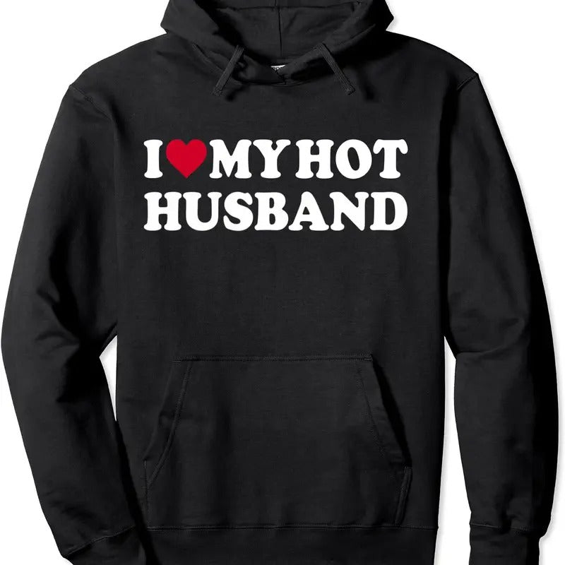 I Love My Hot Husband Shirt Funny Red Heart Love Hot Husband Hoodie | Unisex Hooded Sweatshirt | PrintMintTees.com