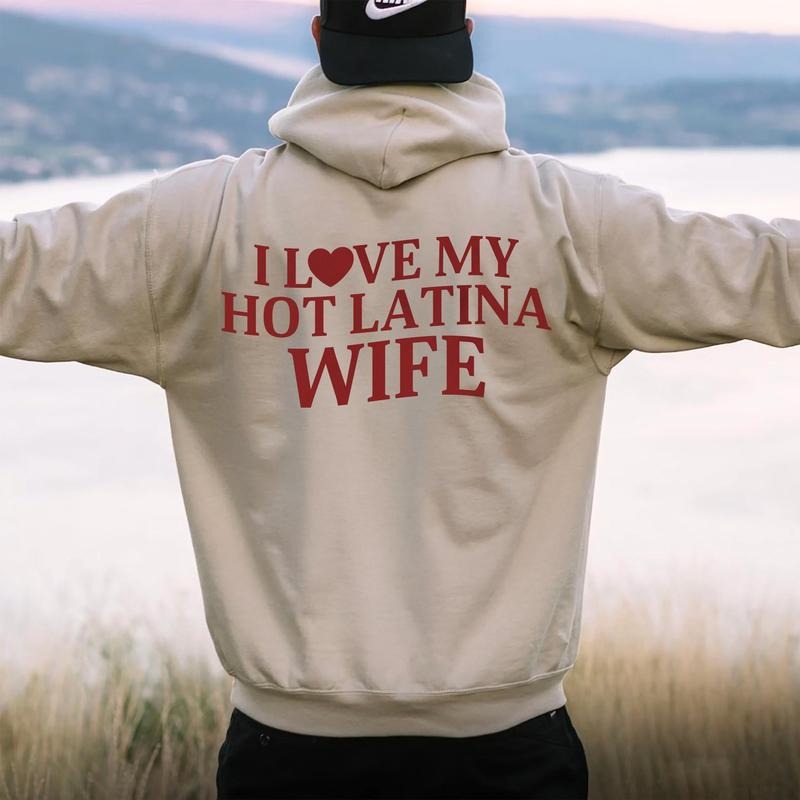 I Love My Hot Latina Wife Sweatshirt, Saying For Men Hoodie, Valentine Gift For Husband, Husband Gift Tshirt, Unisex...