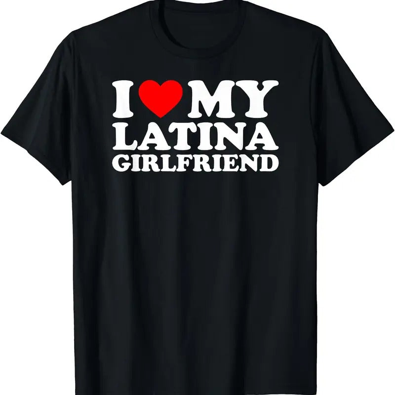 I Love My Latina Girlfriend T-Shirts, Hoodie, Sweatshirt