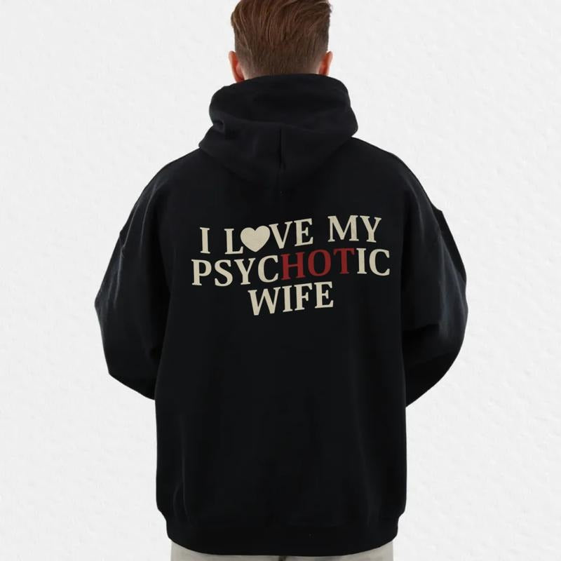 I Love My Psychotic Wife Sweatshirt, Funny Saying Shirt, Valentine Gift For Husband, Sarcastic Husband Tee, Unisex...