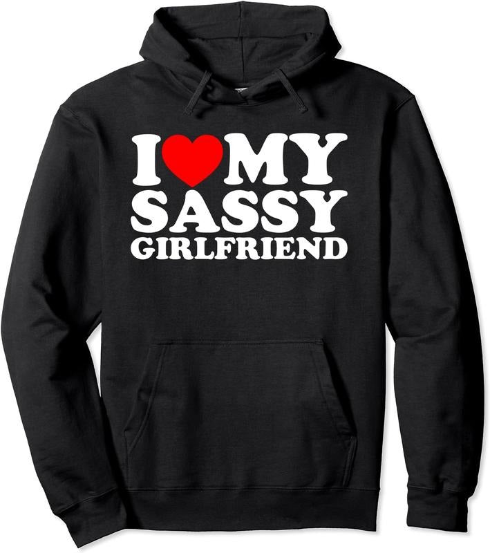 I Love My Sassy Girlfriend Hoodie | Unisex Hooded Sweatshirt T-Shirts | PrintMintTees.com