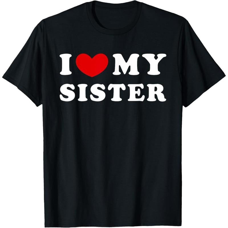I Love My Sister, I Heart My Sister T-Shirt made in usa Hoodie Sweatshirt | PrintMintTees.com