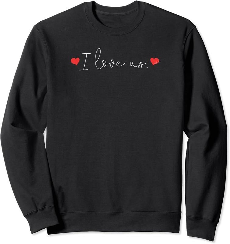 I Love Us Unisex Crewneck Sweatshirt T-Shirts, Hoodie | PrintMintTees.com