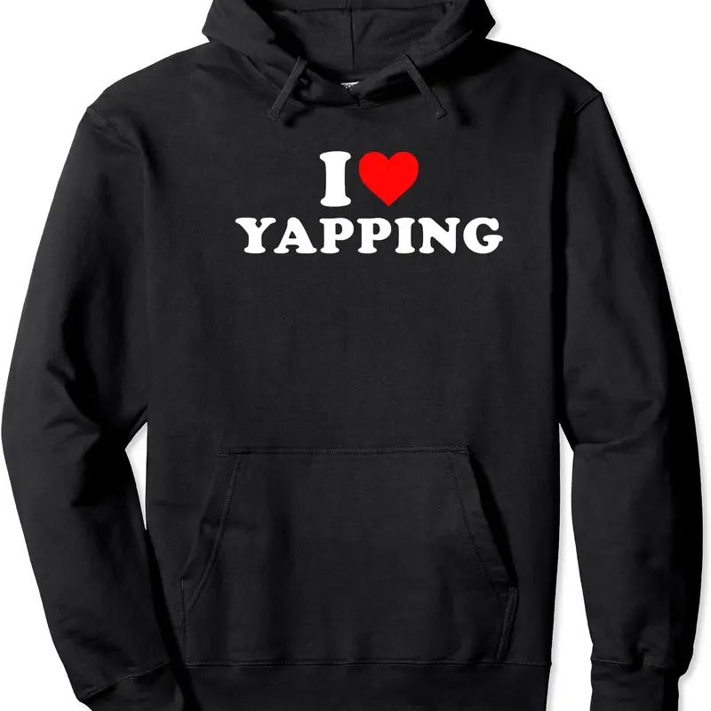 I Love Yapping Funny Hoodie | Unisex Hooded Sweatshirt T-Shirts | PrintMintTees.com