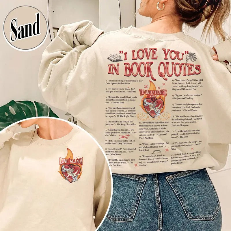 I Love You in Book Quotes Sweatshirt, Bookish Valentines Day, Different Ways Say I Love You in Book Quotes Sweatshirt,...