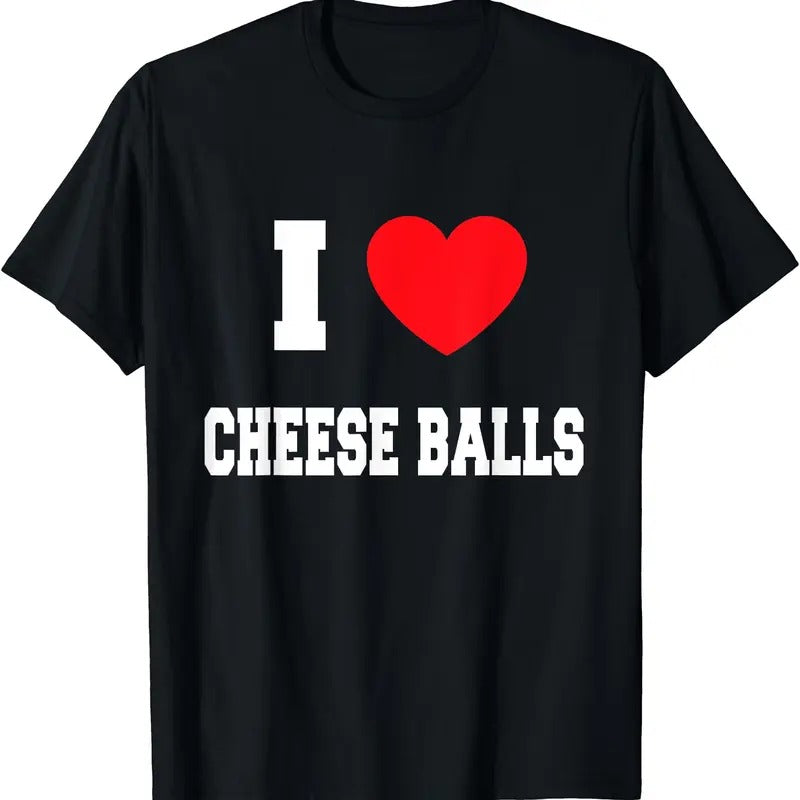 I Love cheese balls T-Shirt Hoodie Sweatshirt | PrintMintTees.com