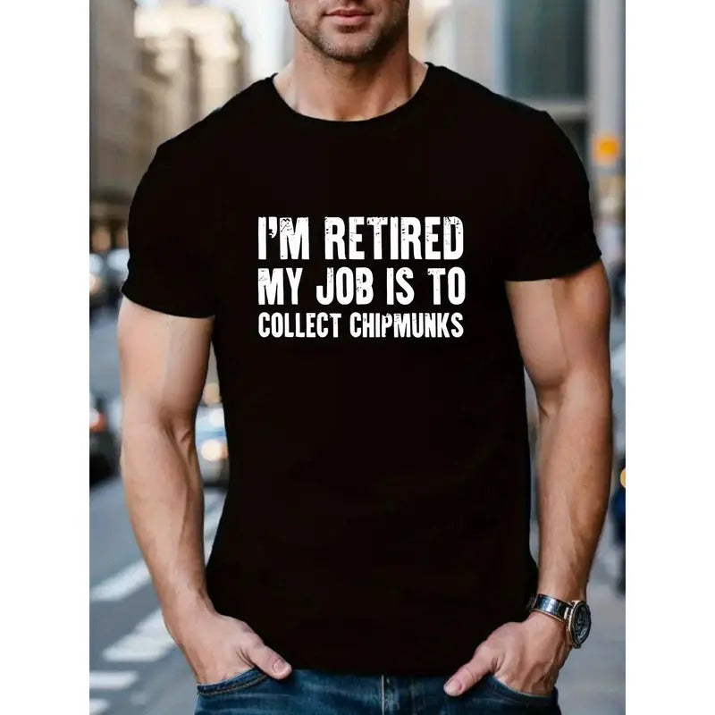I'M RETIRED Print, Men's Crew Neck Short Sleeve Summer T-shirt, Casual Comfy Top For Daily Wear MADE IN USA Hoodie Sweatshirt