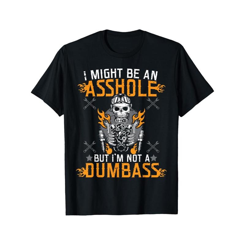 I Might Be An Asshole But I'm Not A Dumb Ass T-Shirt men's personality design Black T-shirt 220g made in usa Hoodie...