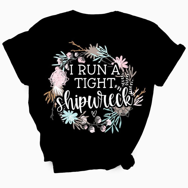 I Run A Tight Shipwreck TShirt Hoodie Sweatshirt | PrintMintTees.com