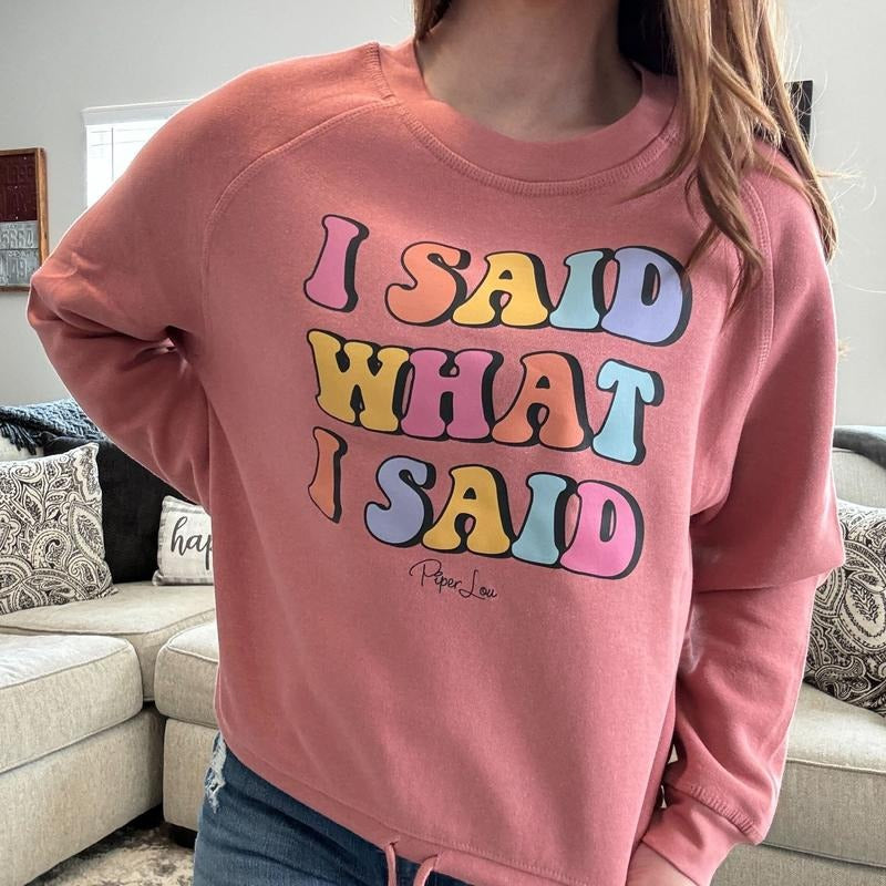 I Said What I Said Premium Boxy Sweatshirt Shirt Hoodie | PrintMintTees.com