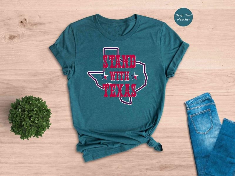 I Stand With Texas Shirt, Political Shirt, Texas Strong, Texas Won't Back Down Shirt, Secure Our Borders Tee, Dont Mess...