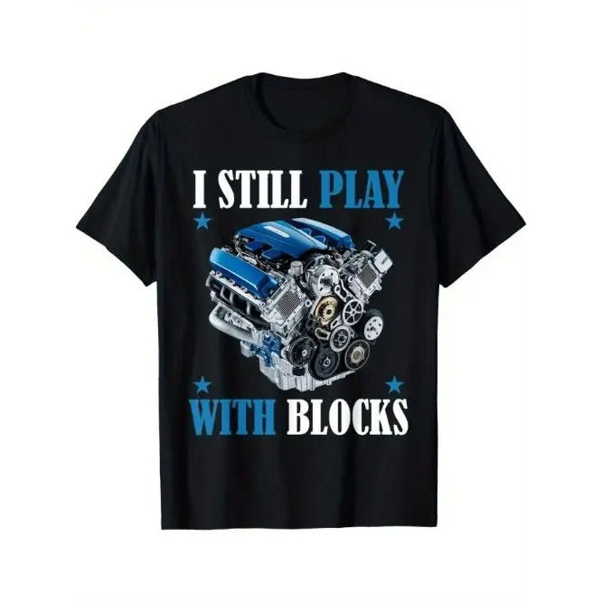 I Still Play With Blocks Funny Racing Maintenance Mechanic T-Shirt Made in USA Hoodie Sweatshirt | PrintMintTees.com