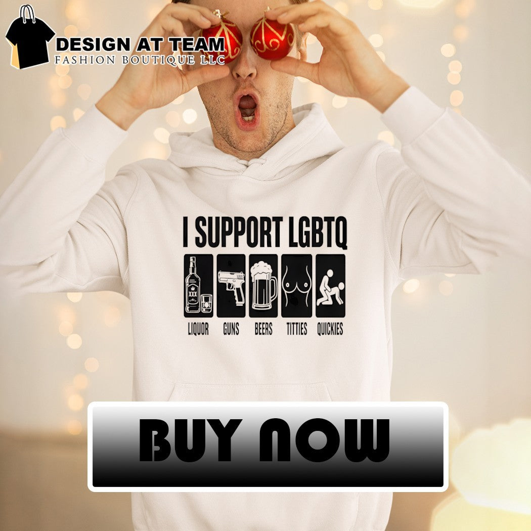 I Support LGBTQ liquor guns beers tittles quickies Pride Month 2026 shirt
