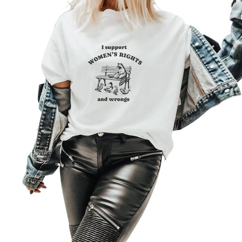 I Support Women's Rights And Women's Wrongs, Funny Racoon Shirt, Weirdcore Shirts, Animal Lover Gift, Shirts That Go...