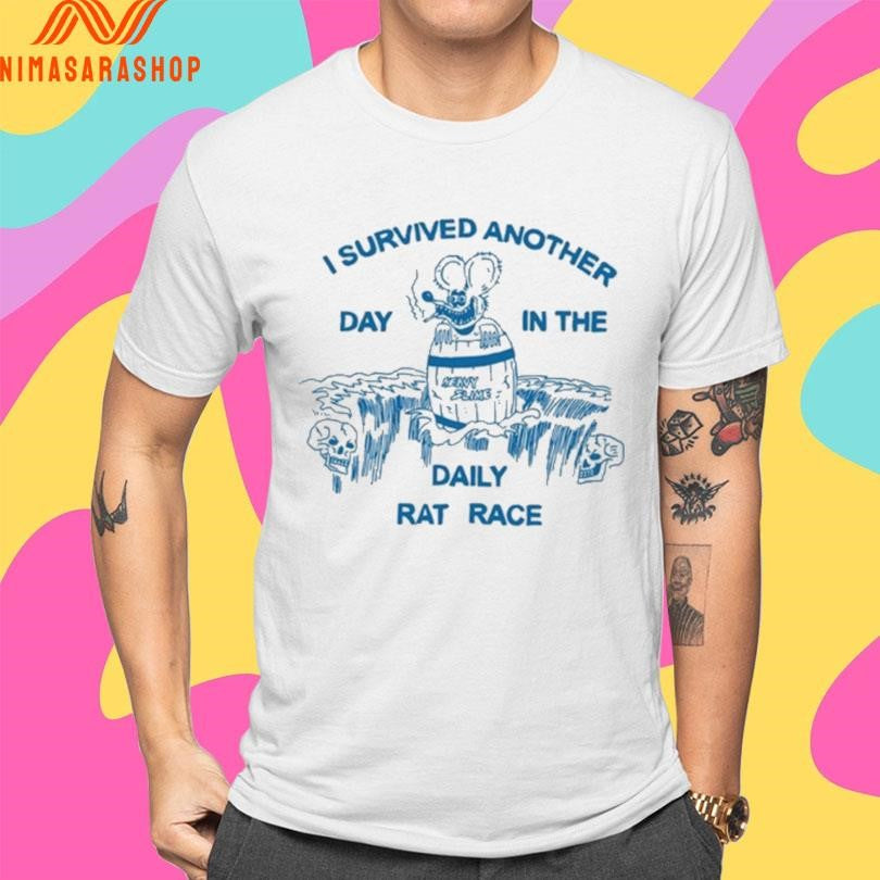 I Survived Another Day In The Daily Rat Race Shirts