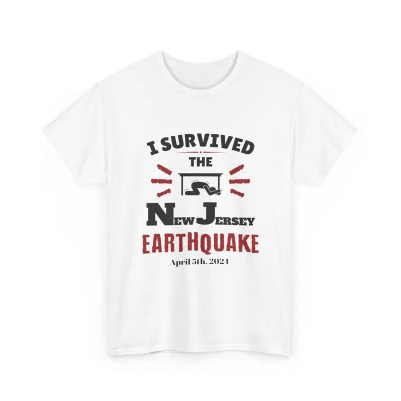 I Survived The New Jersey Earthquake April 5th, 2024 Commemorative T Shirt Unisex, I Survived The Nj, Nyc Earthquake...
