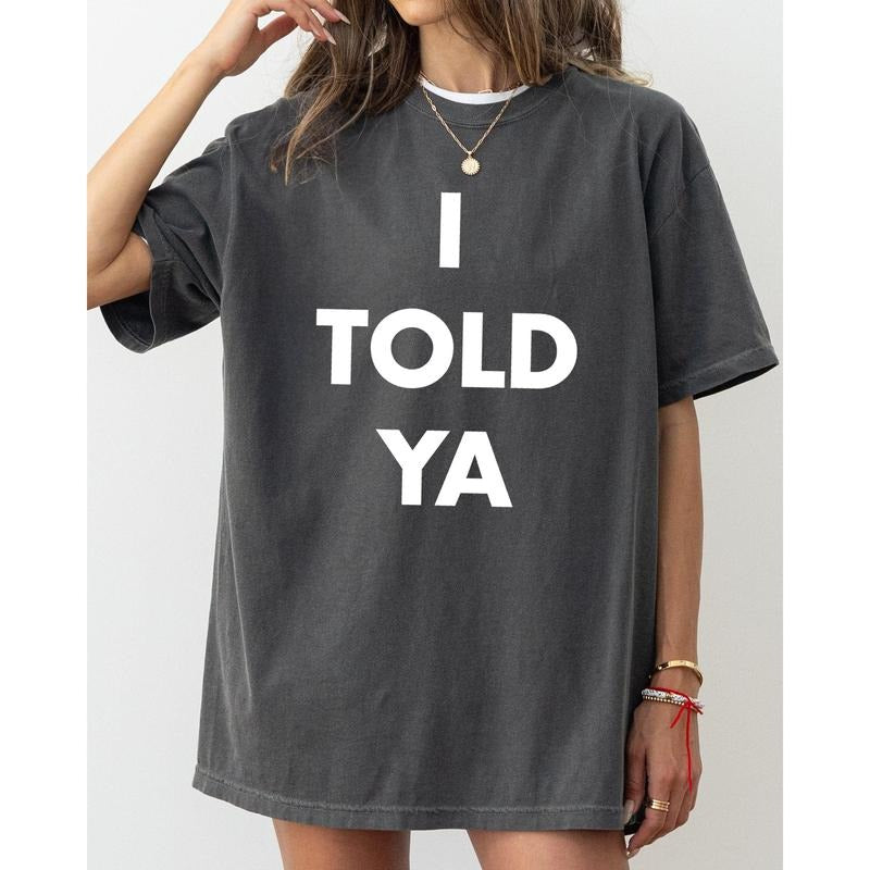 I Told Ya, Challengers, Movie, Trend, Tennis Tshirt, Women's Crew Neck, Crewneck Hoodie, Sweatshirt | PrintMintTees.com