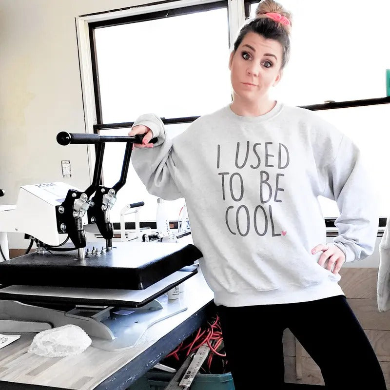 I Used To Be Cool Crewneck Sweatshirt Shirt Hoodie | PrintMintTees.com
