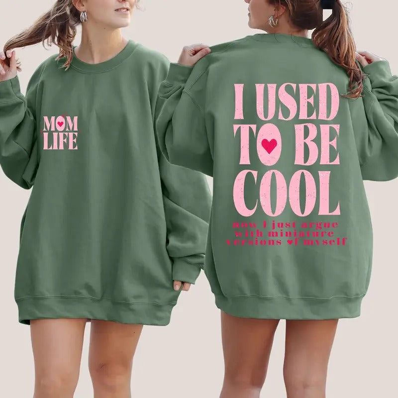 I Used to Be Cool Sweatshirt, Mom Life Sweatshirt, Sarcastic Sweatshirt, Hot Mess Mom Sweatshirt, Cool Mom Hoodie, Mom...