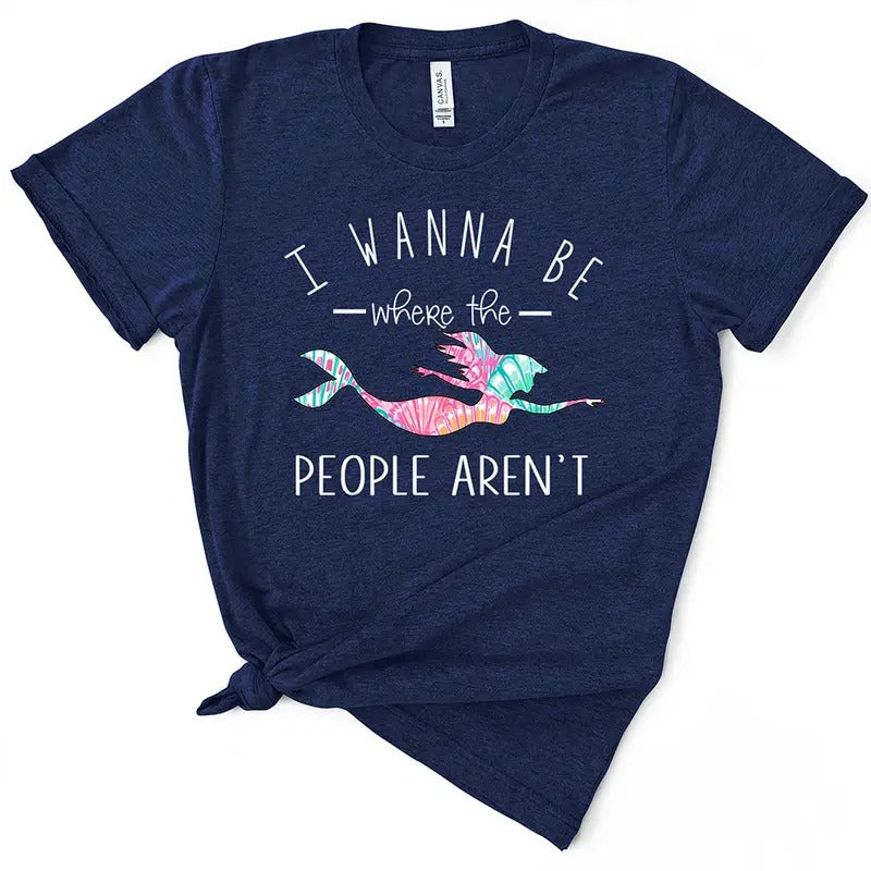 I Wanna Be Where The People Aren't Funny TShirt Hoodie Sweatshirt | PrintMintTees.com