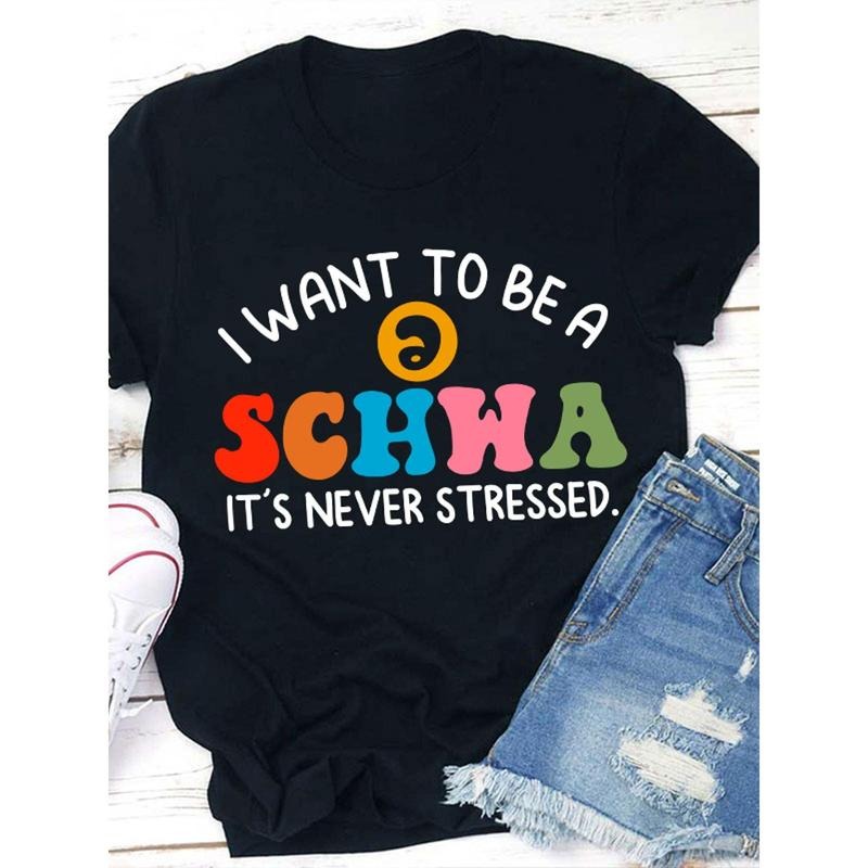 I Want to Be a It'S Never Stressed Teacher T Shirt, Women'S Casual Round Neck T-Shirt style 02 Hoodie Sweatshirt