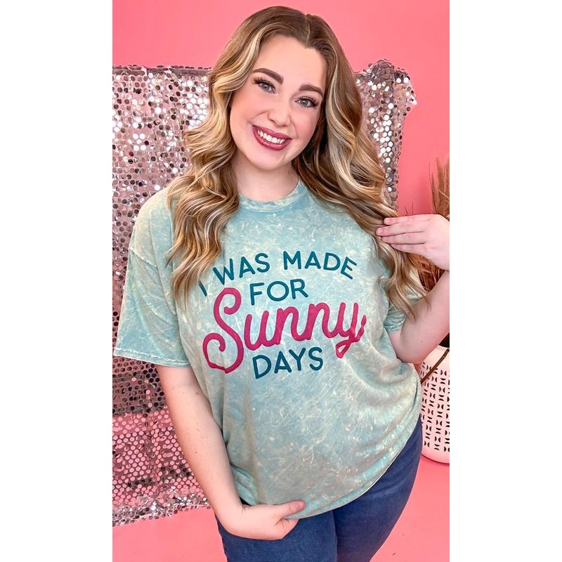 I Was Made For Sunny Days Mineral Washed Shirt Hoodie Sweatshirt | PrintMintTees.com