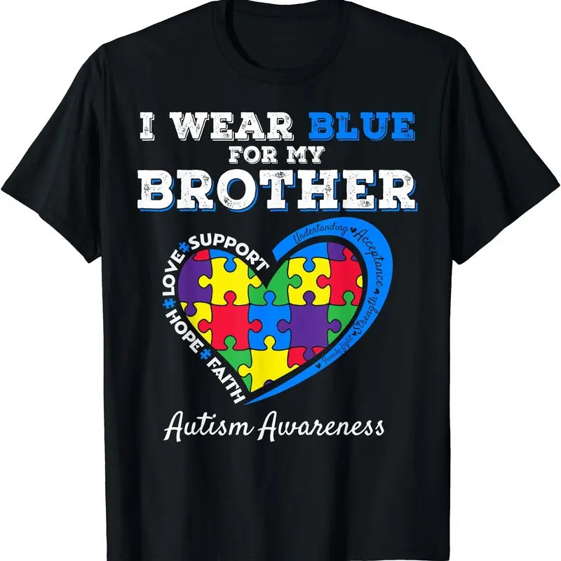 I Wear Blue For My Brother Autism Awareness T-Shirt | Unisex Cotton Tee, Size S-3XL Hoodie, Sweatshirt | PrintMintTees.com