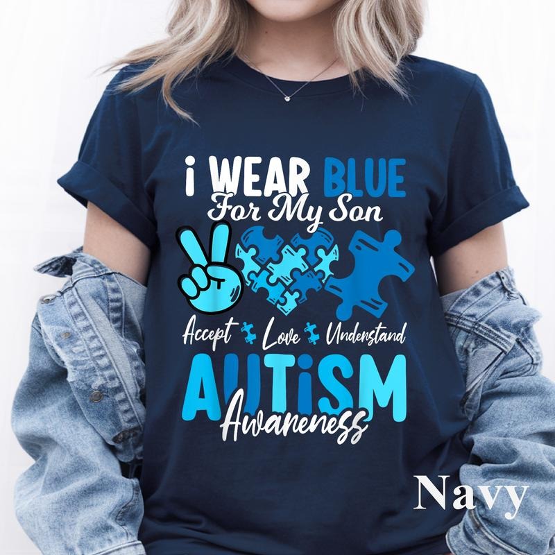 I Wear Blue For My Son Autism Awareness Mom Dad Parents T-Shirt, I Wear Blue For Autism Awareness, Autism Family Shirt,...