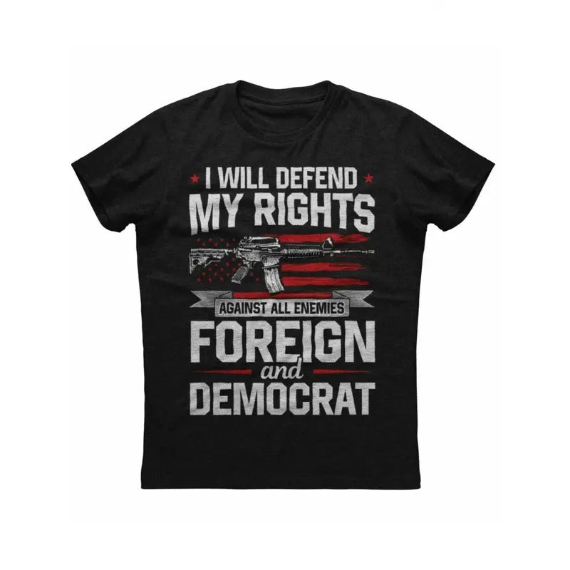 I Will Defend My Rights, Gun Print Men's New Patriotic Black T-shirt  made in usa Hoodie Sweatshirt | PrintMintTees.com