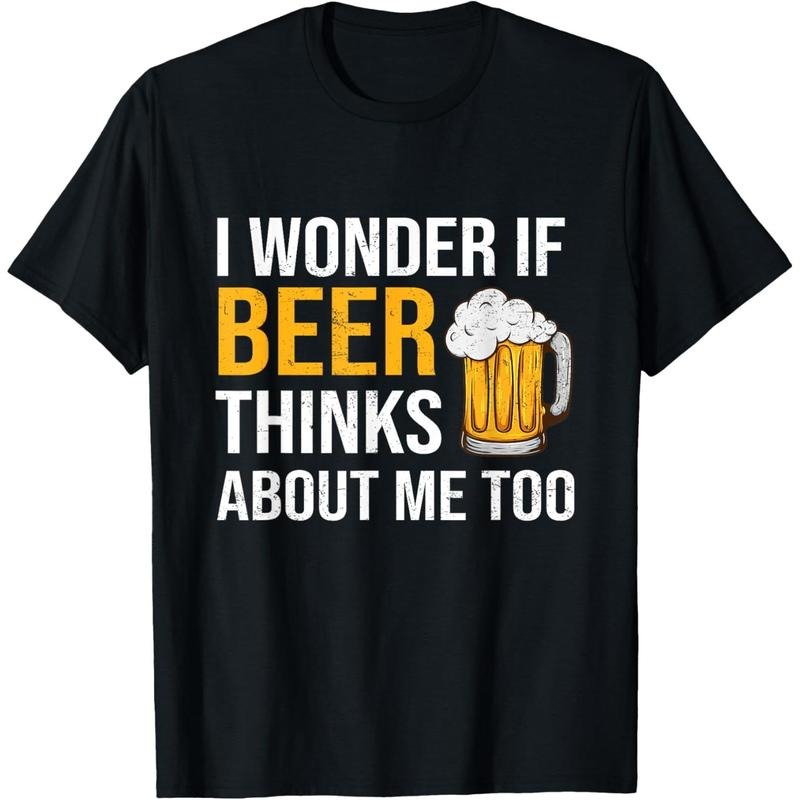 I Wonder If Beer Thinks About Me Too Funny Drinking Beer T-Shirt made in us Hoodie Sweatshirt | PrintMintTees.com