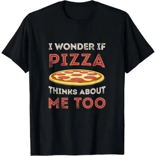 I Wonder If Pizza Thinks About Me Too Funny Dough Crust T-Shirt Made in USA Hoodie Sweatshirt | PrintMintTees.com