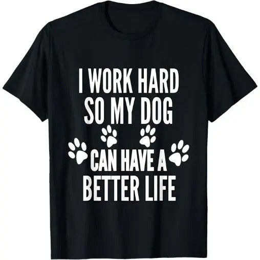 I Work Hard So My Dogs Can Have A Better Life Funny Vintage T-Shirt Made in USA Hoodie Sweatshirt | PrintMintTees.com