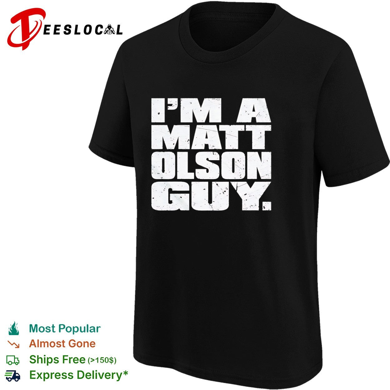 I am a Matt Olson guy shirt