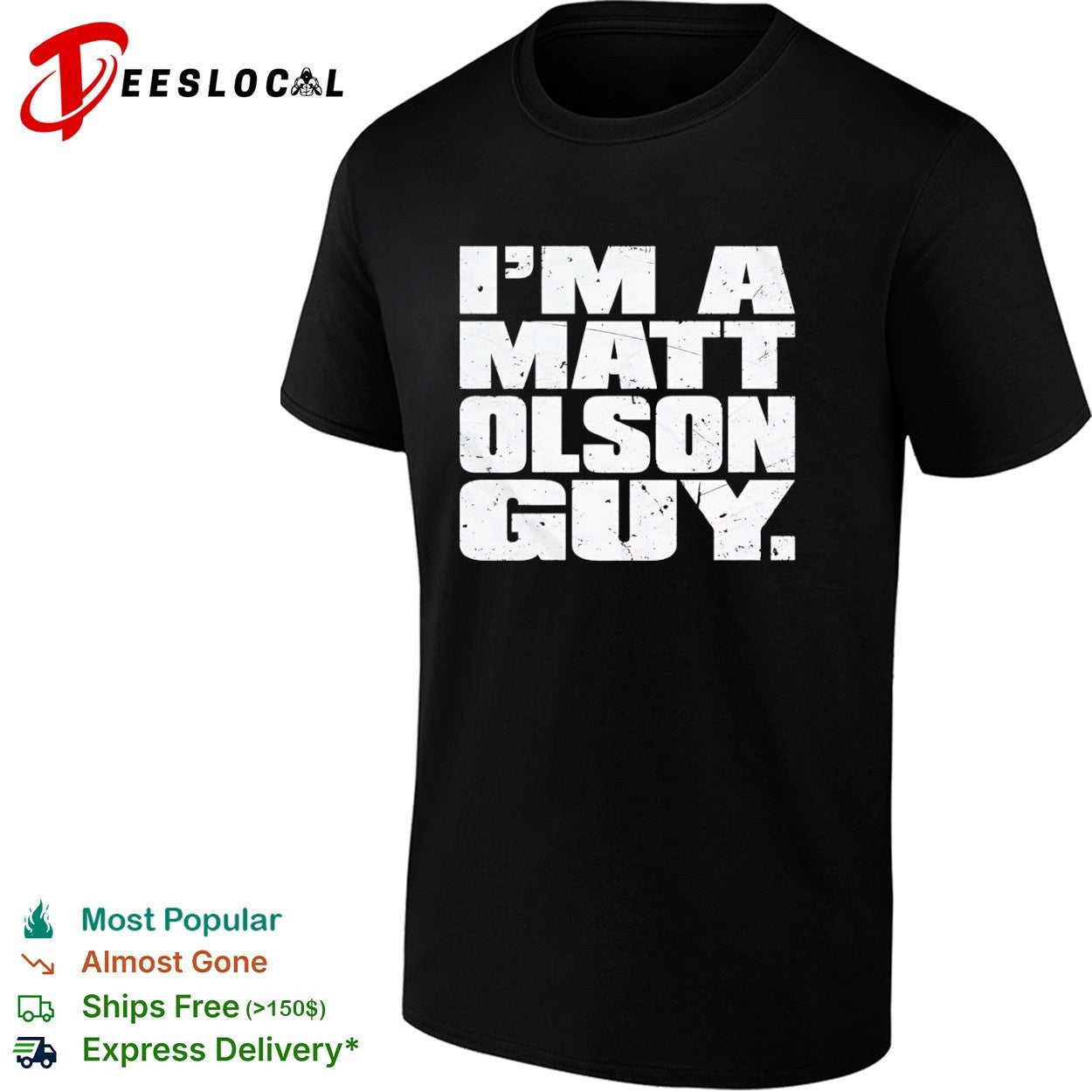I am a Matt Olson guy shirt