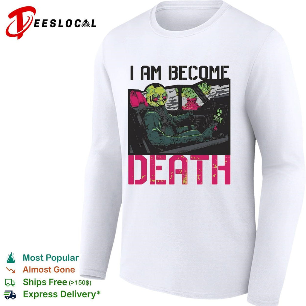 I am become death skeleton driving car shirt