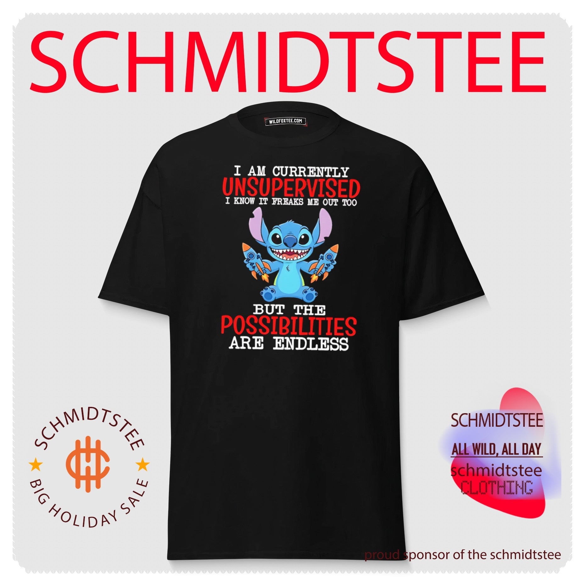 I am currently unsupervised I know it freaks me out too but the possibilities are endless Stitch shirt
